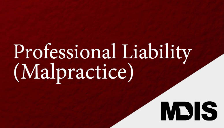 Professional Liability (Malpractice)